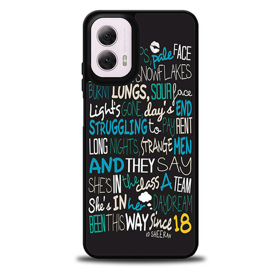 Ed Sheeran Quotes 3 Motorola Moto G 5G 2024/ Moto G 5G 2025 Case