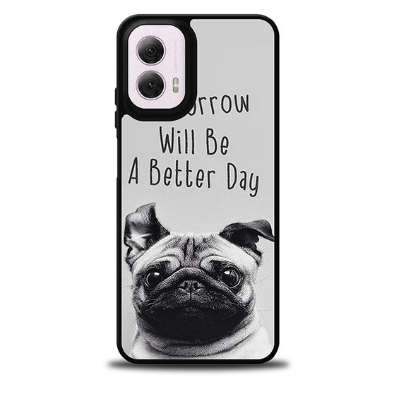 Wise Pug Quote Motorola Moto G 5G 2024/ Moto G 5G 2025 Case