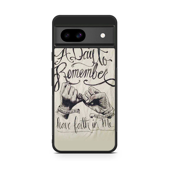 A Day to Remember Have Faith in me Google Pixel 8a Case