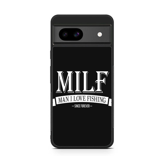 Man i love fishing Google Pixel 8a Case