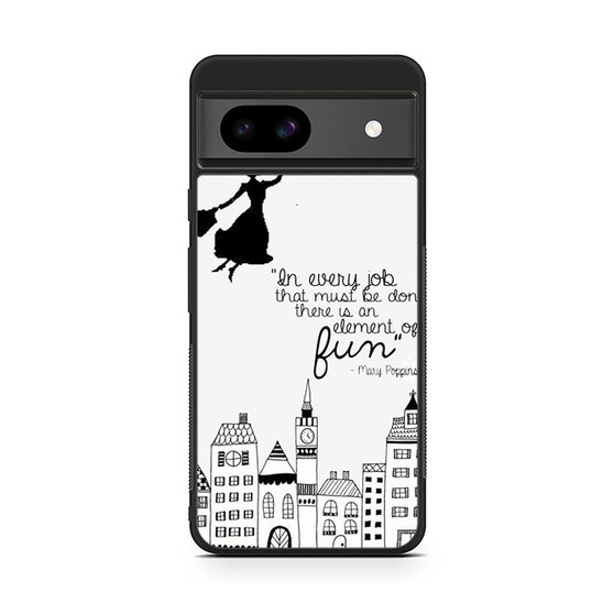 Mary Poppins Quote Google Pixel 8a Case