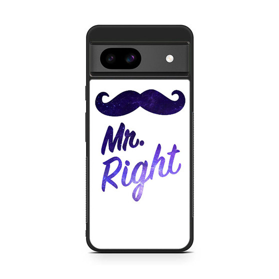 Mr Right Google Pixel 8a Case