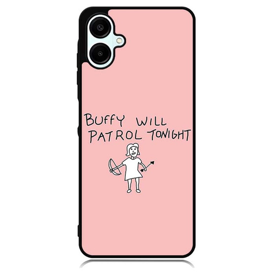 Buffy Will Patrol Tonight Samsung Galaxy A06 Case
