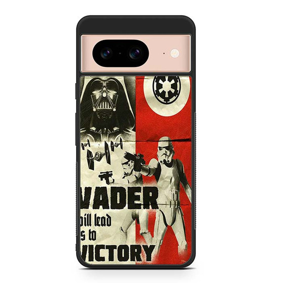 Star Wars Vader Lead us to victory Google Pixel 8/ Pixel 8a/ Pixel 8 Pro Case