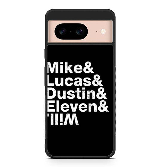 Stranger Things Mike Lucas Dustin Eleven Will Google Pixel 8/ Pixel 8a/ Pixel 8 Pro Case