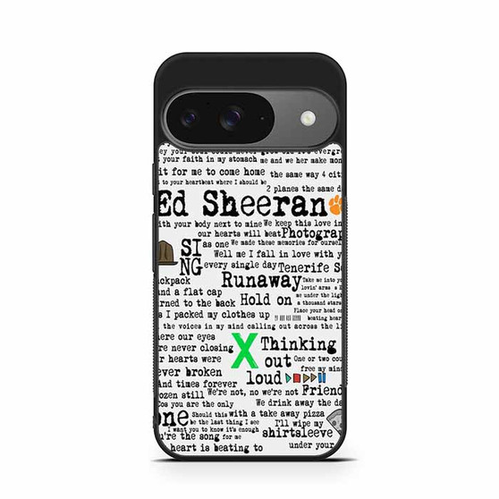 Ed Sheeran Quotes werw Google Pixel 9/ Pixel 9a/ Pixel 9 Pro/ Pixel 9 Pro XL Case