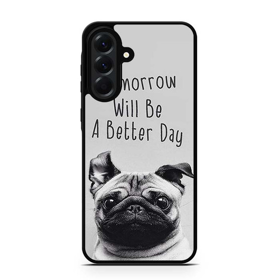 Wise Pug Quote Samsung Galaxy A56 Case