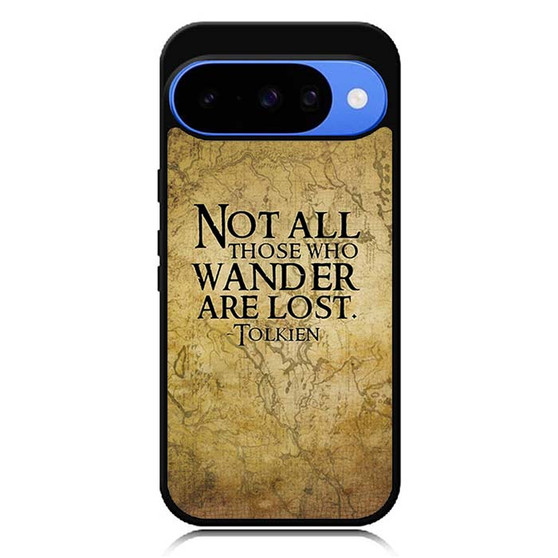 Not all who wander are lost tolkien quotes Google Pixel 10 Case