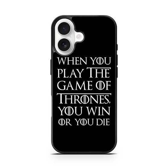When You Play The Game Of Thrones iPhone 17 Case