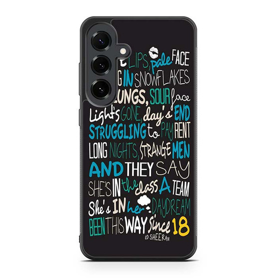 Ed Sheeran Quotes 3 Samsung Galaxy S25 FE Case
