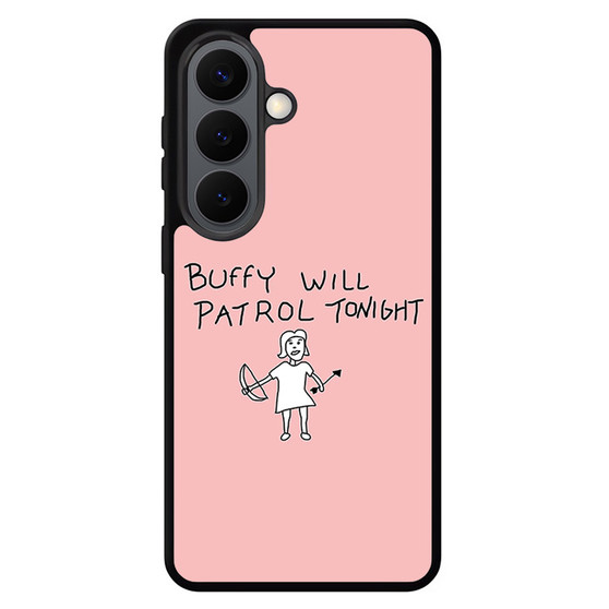 Buffy Will Patrol Tonight Samsung Galaxy S26 Series Case