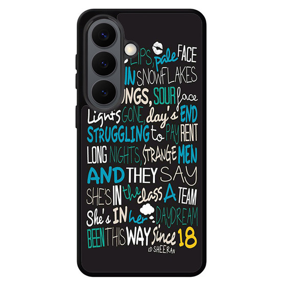 Ed Sheeran Quotes 3 Samsung Galaxy S26 Series Case