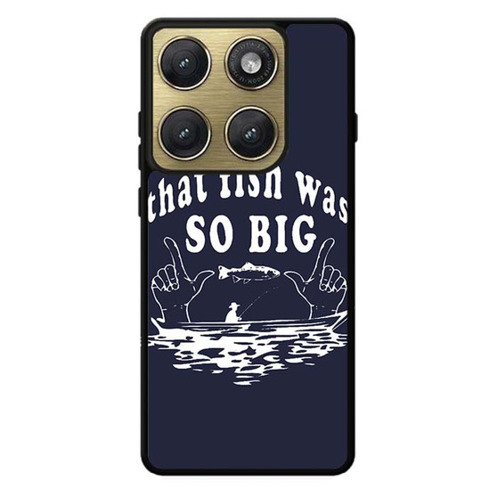 That fish was so big Motorola Edge 2026 Case