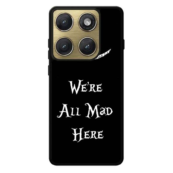 we're all mad here Motorola Edge 2026 Case