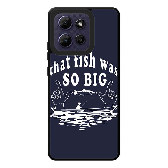 That fish was so big Motorola Moto G Play 2026 Case