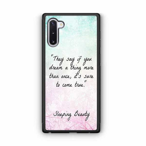 Sleeping beauty quotes Samsung Galaxy Note 10 Case Sleeping beauty quotes Samsung Galaxy Note 10 Case