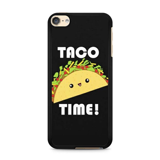 Taco Time iPod Touch 6 Case Taco Time iPod Touch 6 Case