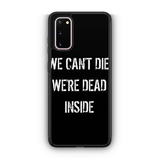 We Cant Die Samsung Galaxy S20 5G Case