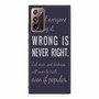 Wrong Is Never Right Samsung Galaxy Note 20 5G Case