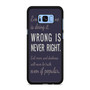 Wrong Is Never Right Samsung Galaxy S9 | S9+ Case