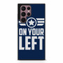 on your left Samsung Galaxy S22 Ultra Case