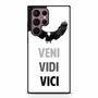 Veni Vidi Vici Samsung Galaxy S22 Ultra Case