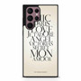 Victoria's Secret Quotes Samsung Galaxy S22 Ultra Case