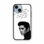 Elvis Quotes 1 iPhone 14 Case