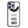 Veni Vidi Vici iPhone 14 | iPhone 14 Plus | iPhone 14 Pro | iPhone 14 Pro Max Case