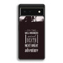 Harry Potter Quotes 2 Google Pixel 6 | Google Pixel 6a | Google Pixel 6 Pro Case