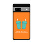 Taco Bell Quotes Google Pixel 7a Case