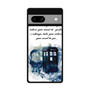 Tardis doctor who Quotes Google Pixel 7a Case