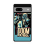 Doom Patrol 1 Google Pixel 7a Case