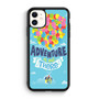 adventure is out there up film iPhone 11 Case