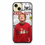 Ed Sheeran Lyrics iPhone 15 Plus Case