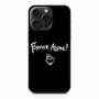Forever Alone iPhone 15 Pro Max Case