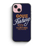 Gone Fishing iPhone 15 Case