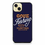 Gone Fishing iPhone 15 Plus Case