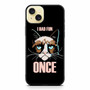 Grumpy Cat Quote iPhone 15 Plus Case