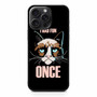 Grumpy Cat Quote iPhone 15 Pro Max Case