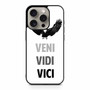 Veni Vidi Vici iPhone 15 Pro Case
