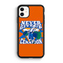 Cenation Never Give Up iPhone 11 Case