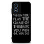 When You Play The Game Of Thrones Motorola Moto G Play 2024 Case When You Play The Game Of Thrones Motorola Moto G Play 2024 Case