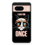 Grumpy Cat Quote Google Pixel 8 | Pixel 8 Pro Case
