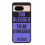 Too Blessed Pink Google Pixel 8 | Pixel 8 Pro Case