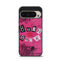 Burn Book Google Pixel 9 Pro Case Burn Book Google Pixel 9 Pro Case