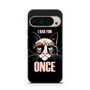 Grumpy Cat Quote Google Pixel 9 Pro Case