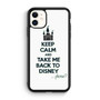 Take me to Disney iPhone 11 Case