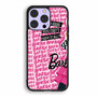 Barbie Quotes iPhone 14 Pro | iPhone 14 Pro Max Case