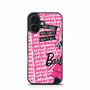 Barbie Quotes iPhone 16 Case